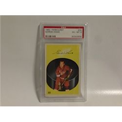 GORDIE HOWE 1962 PARKHURST PSA GRADED (EX-MT 6)
