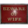 Image 1 : Tin sign Beware of Wife