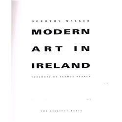 MODERN ART IN IRELAND by Dorothy Walker  special limited edition; (no. 30 from an edition of 100) Si