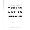 Image 1 : MODERN ART IN IRELAND by Dorothy Walker  special limited edition; (no. 30 from an edition of 100) Si