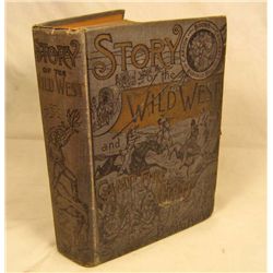 1902 "STORY OF THE WILD WEST" HARDCOVER BOOK