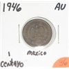 Image 1 : 1946 MEXICO 1 CENTAVO *RARE AU HIGH GRADE NICE EARLY COIN WITH NICE DESIGN!! COIN CAME OUT OF SAFE!!