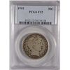 Image 1 : 1915 BARBER HALF DOLLAR PCGS FINE 12 EST. $255-$275