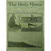 Image 1 : The Daily Mirror July 26 and 27th 1909 with coverage and photographs of Bleriots flight across the C