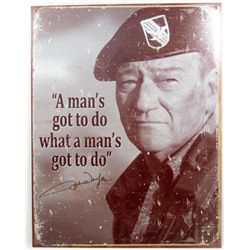 9852 - JOHN WAYNE METAL SIGN APPROX. 12 "1/2 x 16