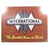 Image 1 : 10050 - INTERNATIONAL THE GREATEST NAME IN TRUCKS METAL SIGN