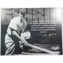 9836 - LOU GEHRIG METAL SIGN APPROX. 12 "1/2 x 16