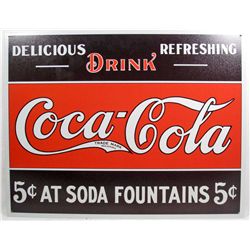 8688 - COCA COLA 5 CENT SAT SODA FOUNTAINS METAL SIGN APPROX. 12 "1/2 x 16