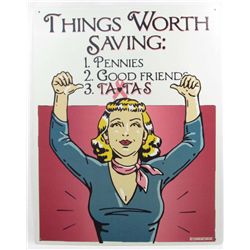10055 - THINGS WORTH SAVING TATAS FUNNY METAL SIGN