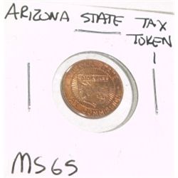 VINTAGE ARIZONA STATE 1 TAX TOKEN *EXTREMELY RARE MS-65 HIGH GRADE*!!