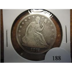 1875 SEATED LIBERTY HALF DOLLAR