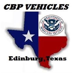 Edinburg, Texas CBP vehicles listed below