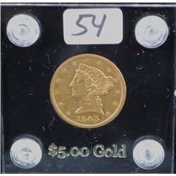 EARLY 1843 $5 LIBERTY GOLD COIN FROM SAFE  DEPOSIT (THE VERY LOWEST GRADE IN COIN WORLD  IS $560.00 