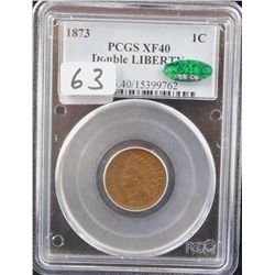 RARE 1873 INDIAN CENT "DOUBLE LIBERTY" - PCGS  XF40 "CAC"! PCGS WEBSITE LISTS A XF40 @  $3750.00!