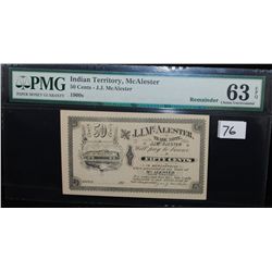 1900'S 50 CENT INDIAN TERRITORY - PMG 63 EPQ  - J.J. McALESTER - RARE!