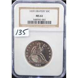 RARE 1839 (DRAPERY) SEATED HALF DOLLAR - NGC  MS61 (COIN WORLD LISTS A MS60 @ $1,250.00 & A  MS63 @ 