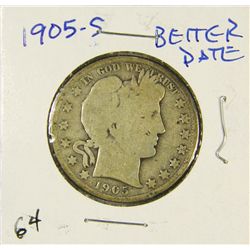 Better Date 1905-S Barber Liberty Head Half Dollar