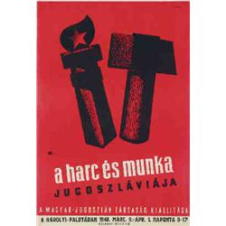 Tervezo ismeretlen: A harc és munka Jugoszláviája a Magyar-Jugoszláv Társaság kiállítása