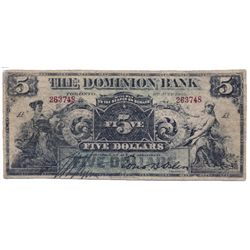 THE DOMINION BANK. $5.00. July 3, 1905. CH-220-16-06C. No. 263748/A. A contemporary counterfeit. Unl