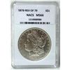 Image 1 : 1878 7TF Rev. of 1879 Morgan NACS MS66