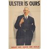 circa 1940: Ulster Unionist Council "Ulster Is Ours" James Craig Election Poster