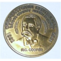 1882-1982 R.C.COOPER COIN *COOPERSTOWN CENTENNIAL NORTH DAKOTA*!! COIN CAME OUT OF SAFE BOX!!