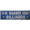 Image 1 : O-K Barber Shop Billiards Tin Outdoor Sign