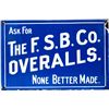 Image 1 : The F.S.B. Co. Overalls Porcelain Sign