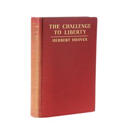 HOOVER, Herbert - The Challenge to Liberty