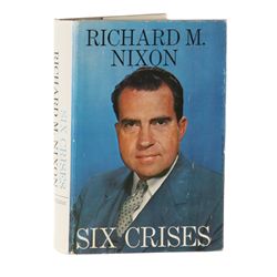 NIXON, Richard M. - Six Crises