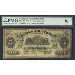 The Consolidated Bank of Canada 1876 5 Dollars #03393 CH-205-10-04 PMG VG8 Net. Paper pulls and tape