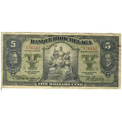 La Banque D'Hochelaga; 1917 5 Dollars, Abt VF, Charlton 360-24-02, 574542. Shows small rust spot.
