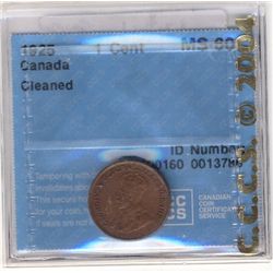 1925 1 Cent CCCS MS-60; cleaned.
