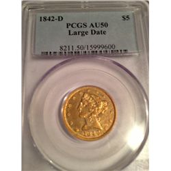 1842-D LARGE DATE $5 GOLD LIBERTY.  NGC AU-50 LESS THAN 100 KNOWN ALL GRADES COMBINED