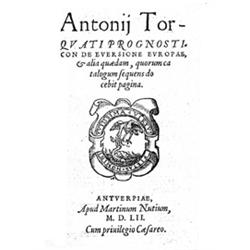 TORQUATUS, Antonius.- Prognosticon de eversione Europae, & alia quaedam, quorum catalogum sequens do