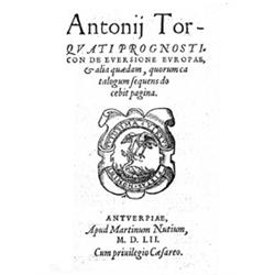 TORQUATUS, Antonius.- Prognosticon de eversione Europae, & alia quaedam, quorum catalogum sequens do