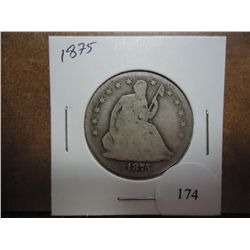 1875 SEATED LIBERTY HALF DOLLAR