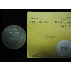 1871 BRAZIL 100 REIS (UNC)