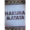 Image 1 : THERE ARE NO WORRIES, HAKUNA MATATA ART POSTER