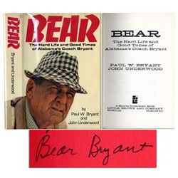 Coach Paul W. ''Bear'' Bryant Signed Copy of His Memoir, ''Bear: The Hard Life and Good Times of Ala
