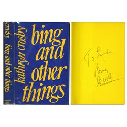 Bing Crosby Signed Copy of His Wife Kathryn Crosby's Autobiography ''Bing and Other Things''