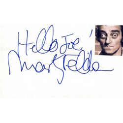 Comedian Marty Feldman Autograph -- ''Hello Joe! / Marty Feldman'' on 5'' x 3'' Card With His Photo