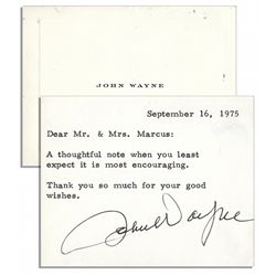 John Wayne Note Signed -- ''...a thoughtful note when you least expect it is most encouraging...''