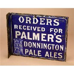 A pair of Palmer's Donnington Pale Ales enamel signs, with wording "Orders Recived for Palmer's Donn