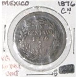 1876 EXTREMELY RARE C/N MEXICO 1 CENT *RARE EARLY VERY GOOD GRADE!! COIN CAME OUT OF SAFE!!