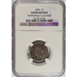 1885  V nickel  NGC good cleaned  est $375-$400