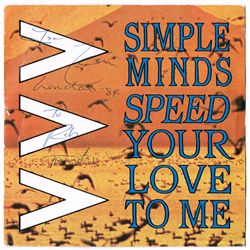 Simple Minds: 'Speed Your Love To Me' autographed vinyl single