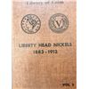 Image 1 : COMPLETE SET OF LIBERTY NICKELS MOSTLY GOOD - FINE