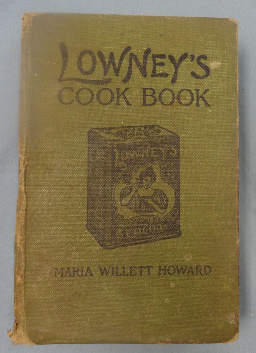 Howard, Maria Willett, Lowney’s Cook Book, The Walter L Lowney Co ...