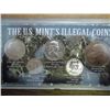 US MINTS ILLEGAL COINS (AS SHOWN) SEE DESCRIPTION